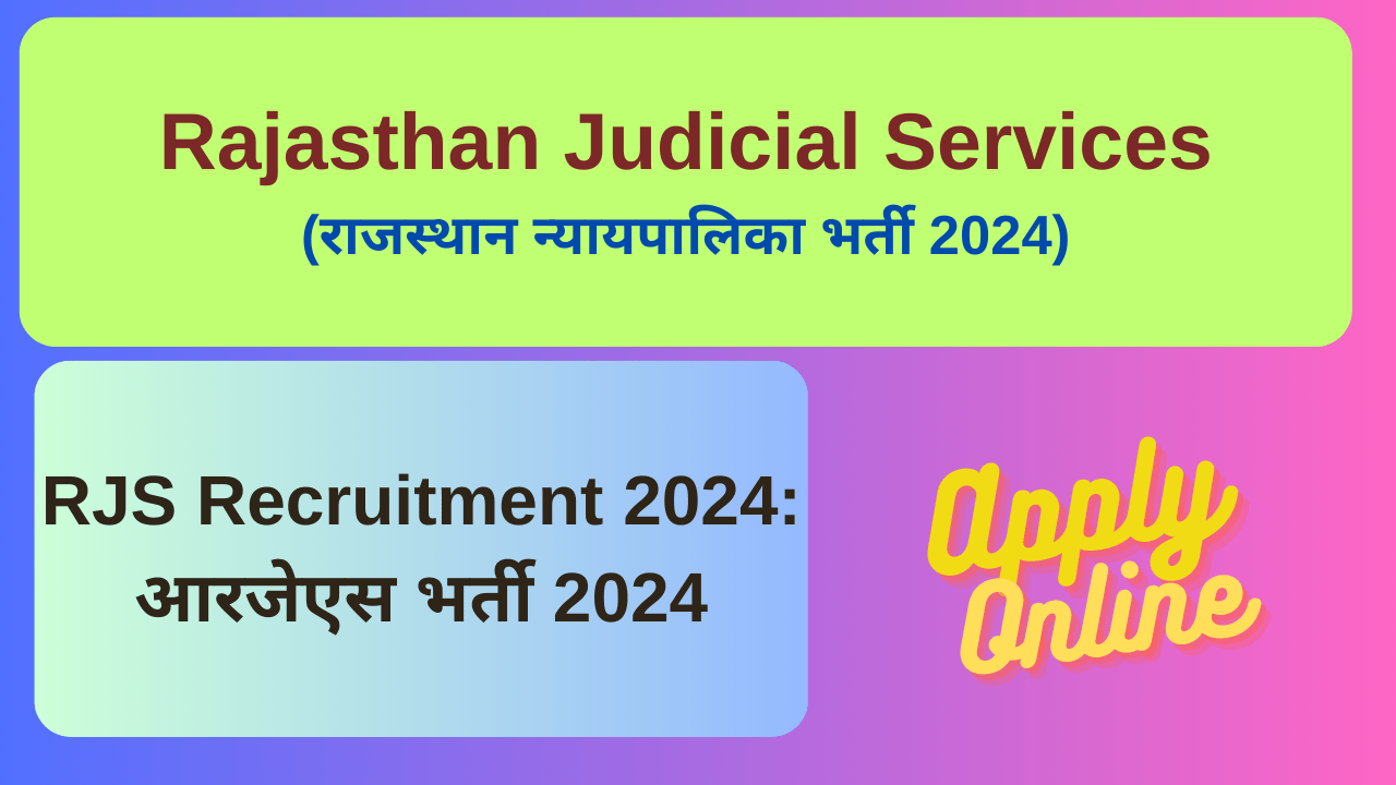 RJS Recruitment 2024: आरजेएस भर्ती 2024, New Opportunities!