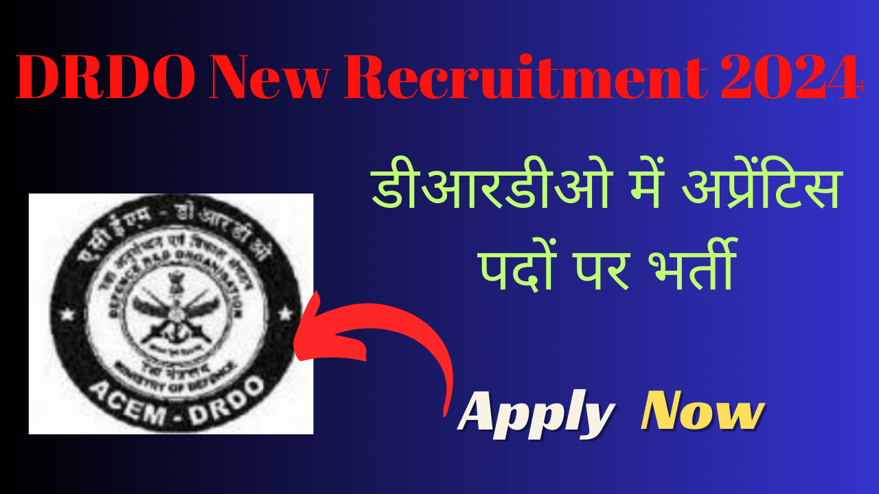 drdo new recruitment 2024